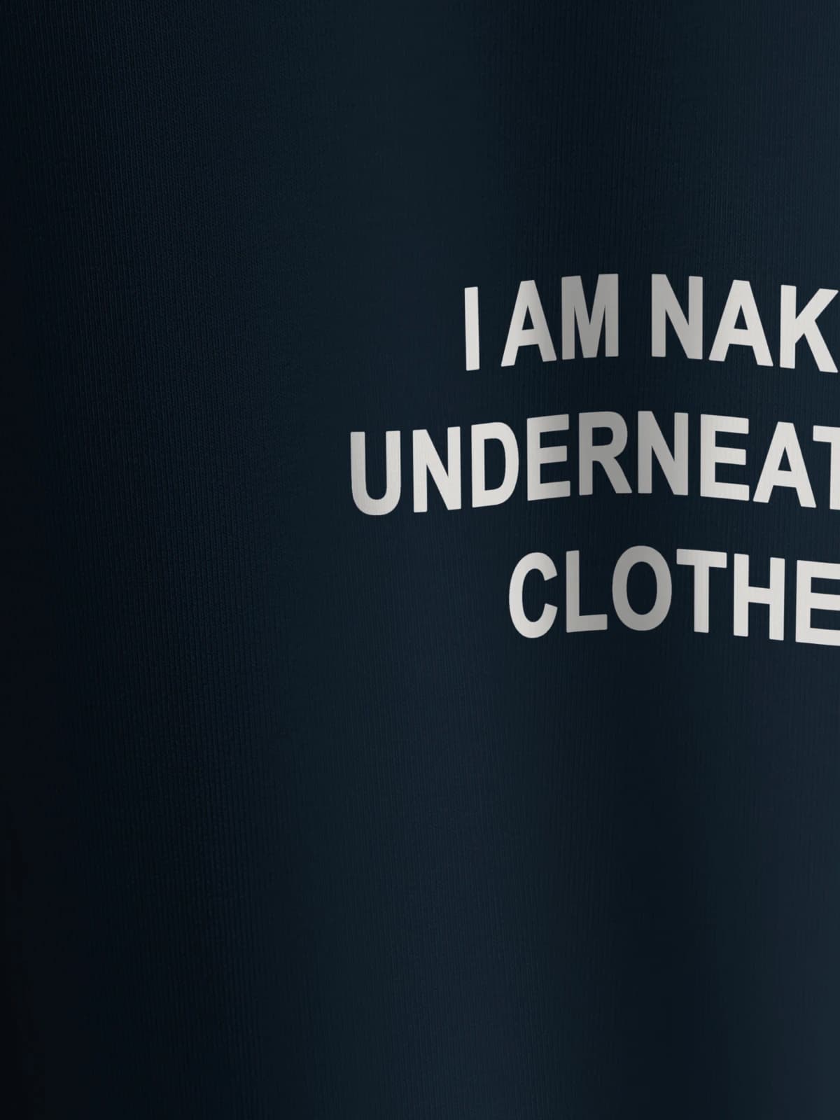 Футболка с принтом I am naked underneath my clothes — миниатюра 2
