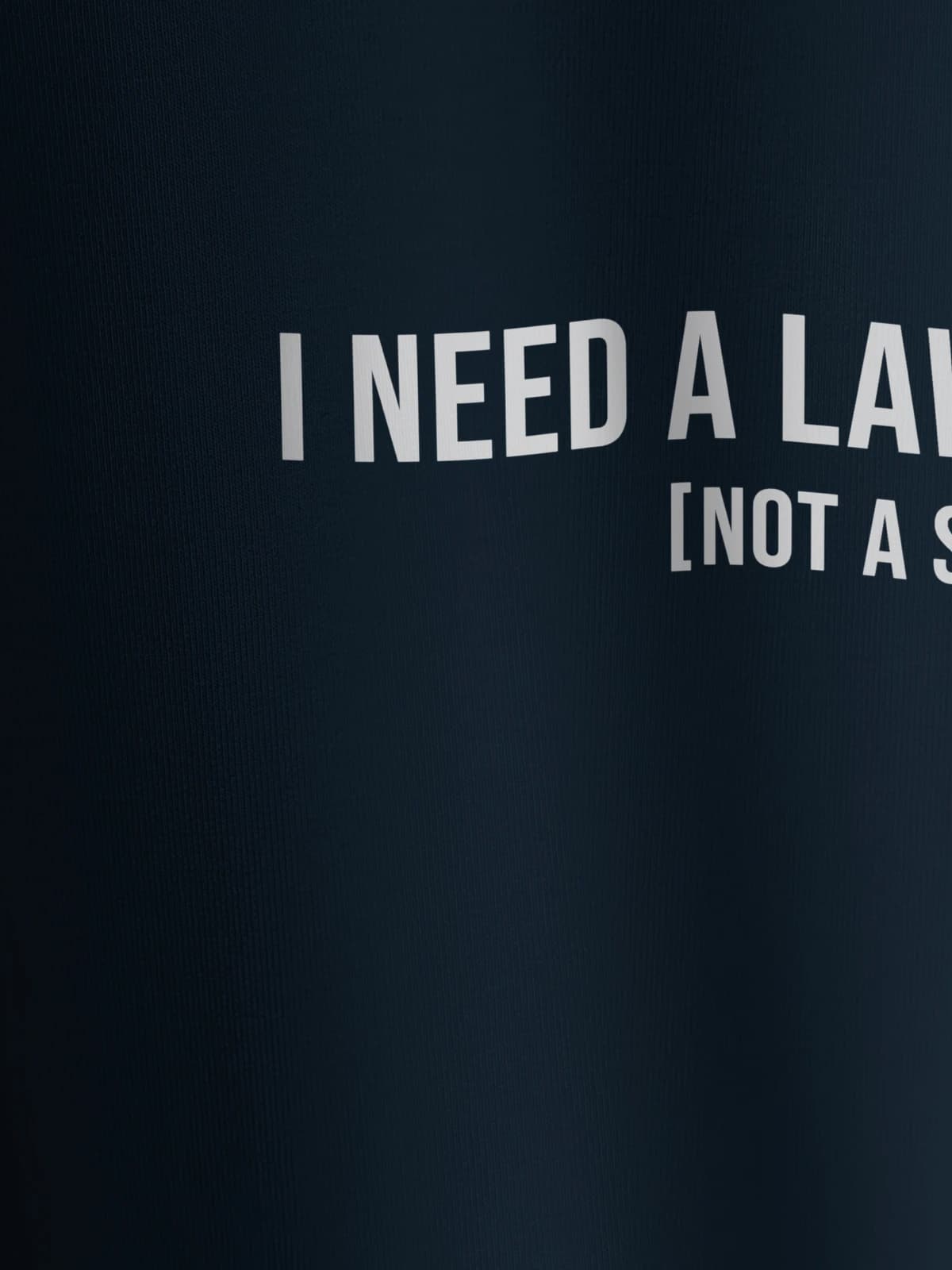 Футболка темно-синяя с принтом I need a lawyer not a stylist — миниатюра 2